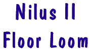 Nilus II Weaving Loom 